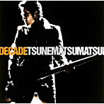 松井常松/MATSUI BEST「DECADE」