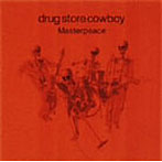 drug store cowboy/Masterpeace
