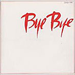 長渕剛/Bye Bye