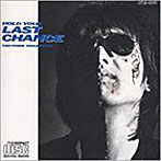 長渕剛/HOLD YOUR LAST CHANCE