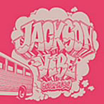 Jackson vibe/GET ON THE BUS