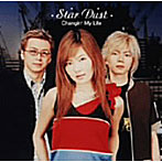 Changin’My Life/Star Dust