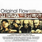 DJ YUTAKA/Original Flow（CCCD）