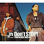 three NATION/Don’t STOP！（AND DA BEAT GOES ON）（CCCD）