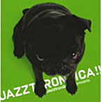 Jazztronik/JAZZTRONICA！！