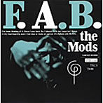 MODS/F.A.B.（紙ジャケット仕様）