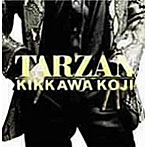吉川晃司/TARZAN（初回限定盤）（DVD付）