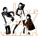 Perfume/love the world