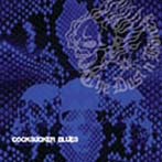 THE DUST’N’BONEZ/COCKSUCKER BLUES