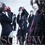 SCREW/Teardrop（初回限定盤B）（DVD付）