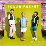 Sonar Pocket/最終電車〜missing you〜（初回限定盤）（DVD付）
