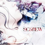 SCREW/覚醒（初回限定盤A）（DVD付）