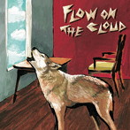 真心ブラザーズ/FLOW ON THE CLOUD（初回限定盤）（DVD付）