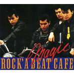 MAGIC/ROCK’A BEAT CAFE