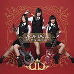 DROP DOLL/未完成なDreamer（初回限定盤）（DVD付）