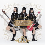 DROP DOLL/未完成なDreamer（通常盤）