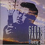 柳ジョージ/Bluesy Sky