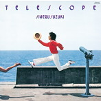 鈴木茂/TELESCOPE