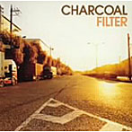 CHARCOAL FILTER/心の来た道