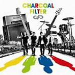 CHARCOAL FILTER/素晴らしい日々へ