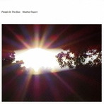 People In The Box/Weather Report