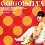 SILVA/GO！ GO！ SILVA