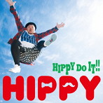 HIPPY/HIPPY DO IT！！（Type-A）（DVD付）