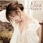 Noa/Supple（Type-A）（DVD付）