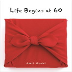 尾崎亜美/Life Begins at 60