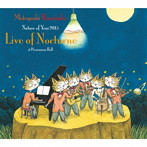 細坪基佳/Nature of Year2015「Live of Nocturne」at Persimmon Hall