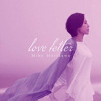 森川美穂/Love Letter