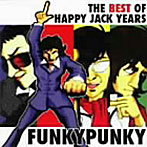 ファンキーパンキー/THE BEST OF HAPPY JACK YEARS