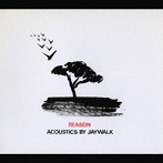 JAYWALK/REASON Acoustics by