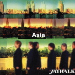 JAYWALK/ASIA〜エイジア〜
