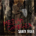 SABER TIGER/Messiah Complex（DVD付）