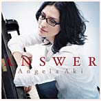 アンジェラ・アキ/ANSWER