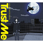 松下優也/Trust Me（デュラララ盤）（DVD付）
