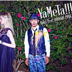 Rake feat.BONNIE PINK/YaMeTa！！！（初回生産限定盤）