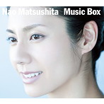松下奈緒/Music Box（初回生産限定盤）（DVD付）