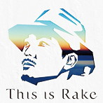 Rake/This is Rake〜BEST Collection〜（初回生産限定盤）（DVD付）