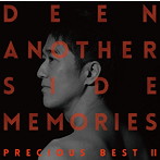 DEEN/Another Side Memories〜Precious Best II〜