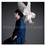 Brian the Sun/カフネ