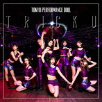 東京パフォーマンスドール/TRICK U