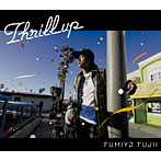 藤井フミヤ/Thrill up （CCCD）