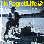 No Regret Life/Sign