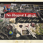 No Regret Life/Day by day