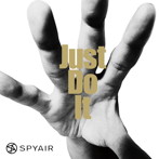 SPYAIR/Just Do It（初回生産限定盤B）