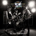 50回転ズ/Do You Remember？（初回生産限定盤）（DVD付）