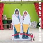 HAPPY BIRTHDAY/NEW ME NEW ME NEW