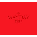DEEP/MAYDAY（初回生産限定盤）（DVD付）